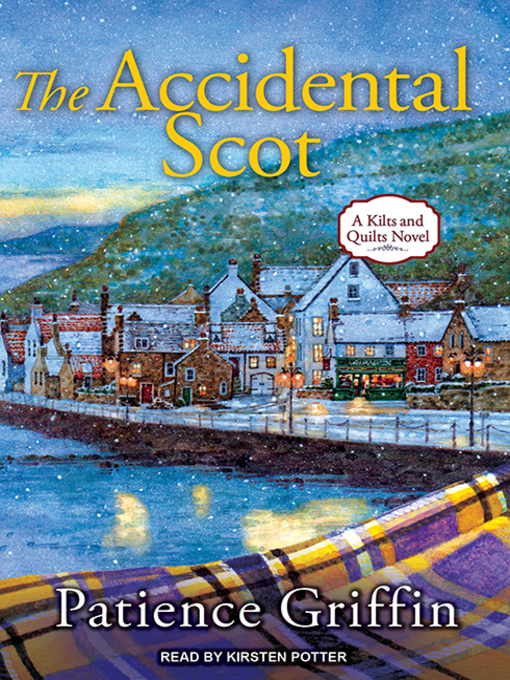Title details for The Accidental Scot by Patience Griffin - Available